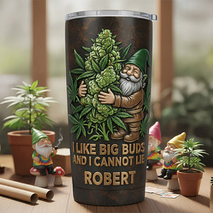 Gnome Stoner Tumbler - Personalized Gifts For Gnome Lovers 07TODT301225