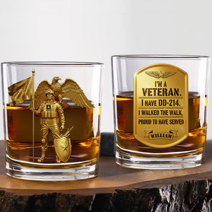 I'm A Veteran Whiskey Glass Personalized Gifts For Veteran 04OHDT140825