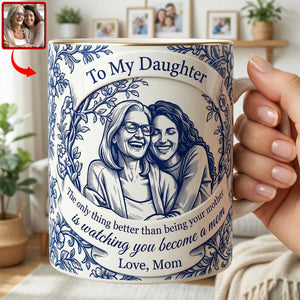 To My Daughter Coffee Mug - Custom Photos Gifts For Mother's Day 05NAQN310326-Homacus