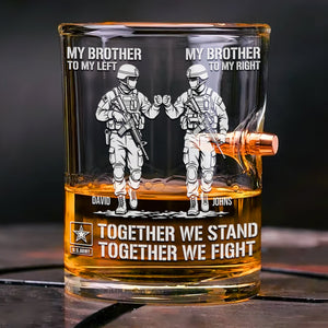 Ultimate Military Brothers Bullet Glass - Personalized Gifts For Brothers 02huqn060626
