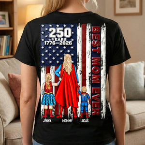 250 Years Best Mom Ever Shirt Personalized Gifts For Mom 031NATN260226