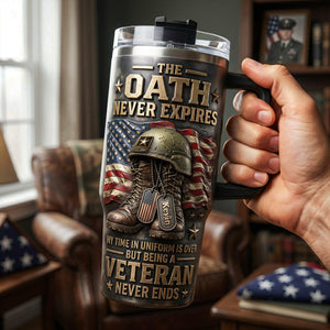 The Oath Never Expires Colorful 40oz Tumbler With Handle - Personalized Gifts For Veterans 03tyta240626