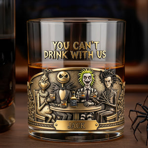 You Can't Drink With Us Personalized Halloween Gifts For Horror Movie Fans Glass 02natn230825