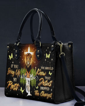 If You Bring Up My Past Leather Bag - Gifts For Jesus Lovers 05acxn220425