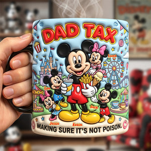 Dad Tax Making Sure It's Not Poison Heat Changing Mug - Personalized Gifts For Dads 01nata040526