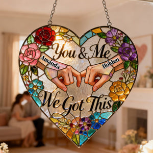 We Got This Suncatcher Ornament - Personalized Gifts For Couple 04hymg070126