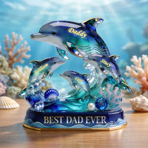 Best Dad Ever Dolphin Family Acrylic Plaque - Personalized Gifts For Dad 04pgdh060526