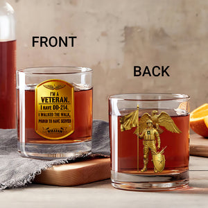 I'm A Veteran Whiskey Glass Personalized Gifts For Veteran 04OHDT140825