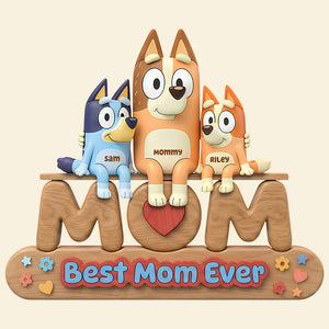 Best Mom Ever Acrylic Plaque - Personalized Gifts For Mother's Day Plaque 04NADT60226