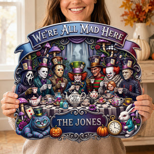 Mad Tea Party Acrylic Sign - Personalized Halloween Decor 03QHDT050826