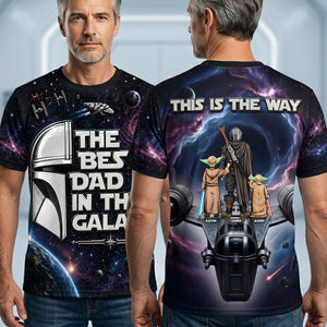 The Best Dad In The Galaxy Shirt - Personalized Gifts For Dad 01TOTA050526