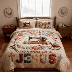 Sewing With Faith Quilt Bed Set – Christian Gift For Sewing Lovers 05PALU231225