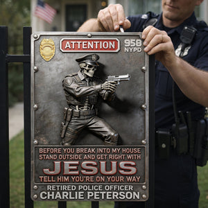 Police Warning Metal Sign - Personalized Gifts For Police Officers 04kilu050326