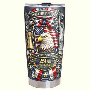 America 250th Anniversary Tumbler - Personalized Gifts 02toqn030326