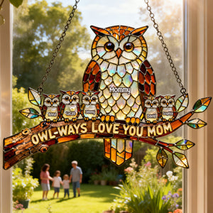 Owl-ways Love You Mom Suncatcher Ornament - Personalized Gifts For Mother's Day 03hytn110226
