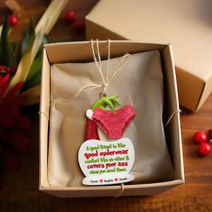 Good Underwear Acrylic Ornament - Personalized Gift For Best Friends 02NALU271025
