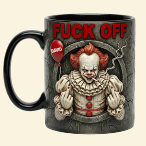 Funny Rude Horror Coffee Accent Mug - Personalized Gift For Horror Lovers 05NATN290126