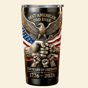 250 Years Of Freedom Tumbler - Personalized Gifts For Dad 05PADT020326