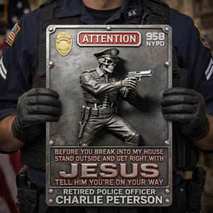 Police Warning Metal Sign - Personalized Gifts For Police Officers 04kilu050326