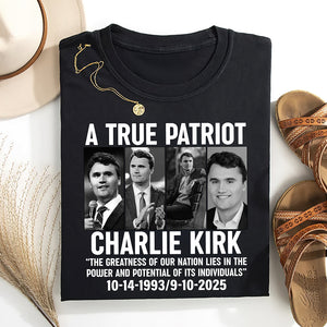 Charlie Kirk Legacy Shirt - A True Patriot 06acqn110925