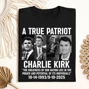 Charlie Kirk Legacy Shirt - A True Patriot 06acqn110925
