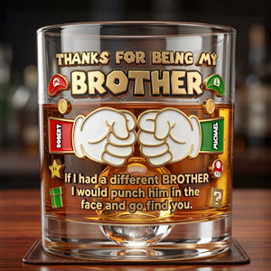 Thanks For Being My Brother Drinking Glass - Personalized Gifts For Brothers 03nati040626