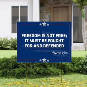 Charlie Kirk Patriotic Freedom Yard Sign 01acxx110925