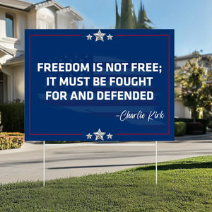 Charlie Kirk Patriotic Freedom Yard Sign 01acxx110925