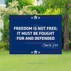 Charlie Kirk Patriotic Freedom Yard Sign 01acxx110925