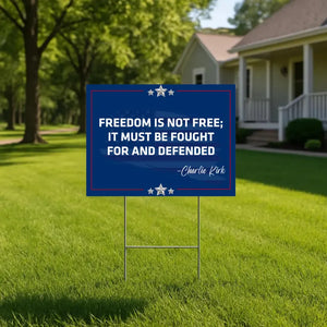Charlie Kirk Patriotic Freedom Yard Sign 01acxx110925
