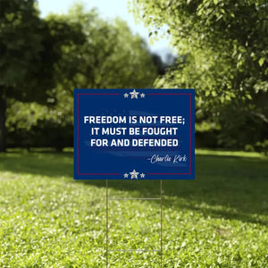 Charlie Kirk Patriotic Freedom Yard Sign 01acxx110925