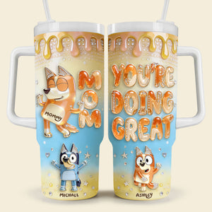 You're Doing Great Tumbler - Personalized Gifts For Moms 04pgti250426