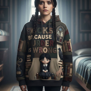 Because Murder Is Wrong 3D Shirt - Personalized Gifts For Book Lovers 04pati281125