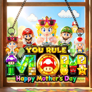 You Rule Mom - Personalized Mother's Day Suncatcher Ornament 02HUDH160426
