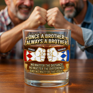 Once A Brother, Always A Brother Drinking Glass - Personalized Gifts For Brothers 05naqn060626