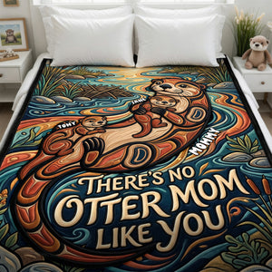 Sweet Otter Mom Blanket - Personalized Gifts For Moms 02PADH110426