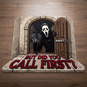 Did You Call First Doormat - Personalized Funny Halloween Gifts For Horror Lovers 04tyqn300726