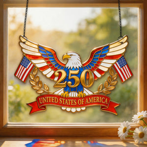 250th Anniversary Of The USA Suncatcher Ornament - Gifts For Patriots 04pgmg020326