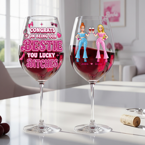Forever Besties Wine Glass - Personalized Gifts For Besties 03OHLU110825