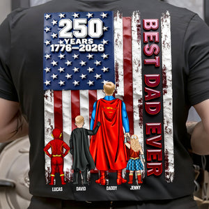250 Years Best Dad Ever Shirt Personalized Gifts For Dad 032NATN260226