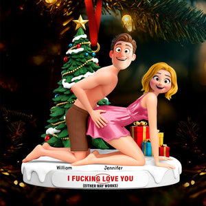 Naughty Couple I F**king Love You Ornament 05ohqn091025 - Personalized Gifts For Couple