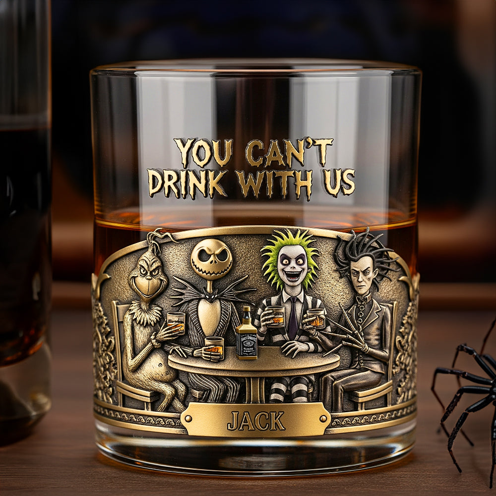 You Can't Drink With Us Personalized Halloween Gifts For Horror Movie Fans Glass 02natn230825