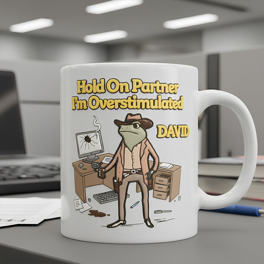 Overstimulated Cowboy Coffee Mug Personalized Gifts For Coworkers 02KIDT211125