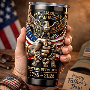 250 Years Of Freedom Tumbler - Personalized Gifts For Dad 05PADT020326
