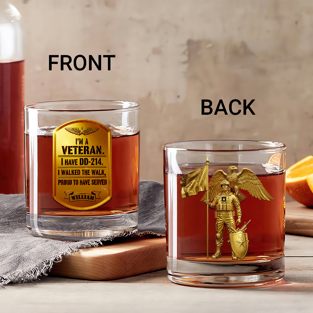 I'm A Veteran Whiskey Glass Personalized Gifts For Veteran 04OHDT140825