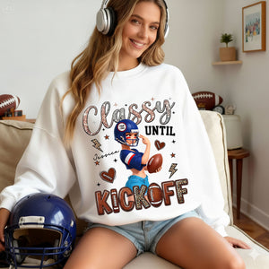 Classy Until Kickoff Shirt - Personalized Gift For Sport Lovers 03HULU130126
