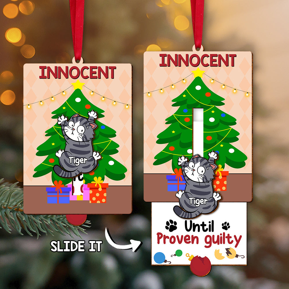 Personalized Gifts For Cat Lovers Wooden Slider Ornament Innocent Until Proven Guilty 02qhtn211024 - Ornament - GoDuckee