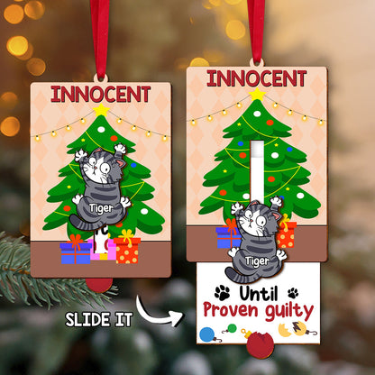 Personalized Gifts For Cat Lovers Wooden Slider Ornament Innocent Until Proven Guilty 02qhtn211024 - Ornament - GoDuckee