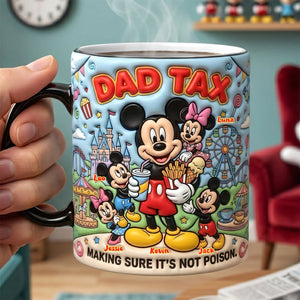 Dad Tax Making Sure It's Not Poison Heat Changing Mug - Personalized Gifts For Dads 01nata040526