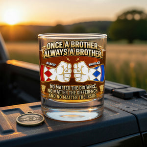 Once A Brother, Always A Brother Drinking Glass - Personalized Gifts For Brothers 05naqn060626